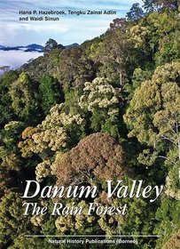 Danum Valley: The Rain Forest
