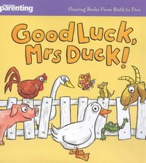 Good Luck Mrs Duck (Practical Parenting)