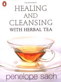 Healing and Cleansing with Herbal Tea