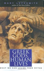 Greek Gods, Human Lives: What We Can Learn from Myths