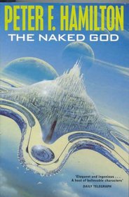 The Naked God (The Night's Dawn Trilogy, Bk 3)