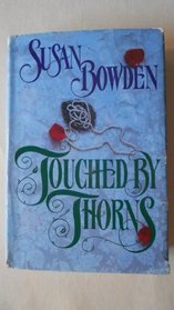 TOUCHED BY THORNS (Loveswept)