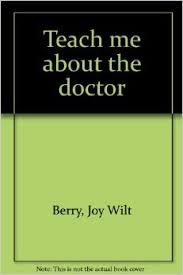 Teach Me About the Doctor (Teach Me About Books)