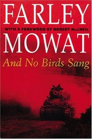 And No Birds Sang: The Farley Mowat Library