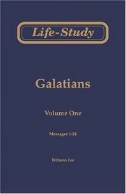 Life-Study of Galatians, Vol. 1 (Messages 1-24)