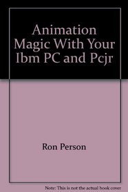 Animation magic with your IBM PC and PCjr