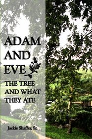 Adam and Eve: The Tree and What They Ate