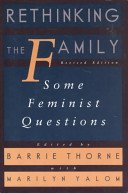 Rethinking the Family: Some Feminist Questions
