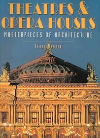 Theatres  Opera Houses: Masterpieces of Architecture (Masterpieces of Architecture)