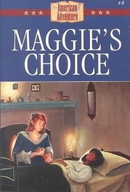 Maggie's Choice (American Adventure, Bk 8)