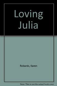 Loving Julia (Large Print)