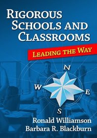 Rigorous School and Classrooms One Week at a Time: Leading the Way