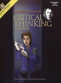 James Madison Critical Thinking Course (Grades 7-12+) - Paperback