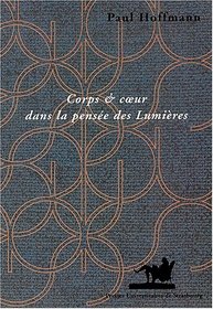 Corps et coeur dans la pense des lumires