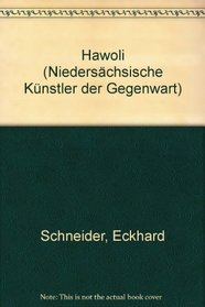 Hawoli (Niedersachsische Kunstler der Gegenwart) (German Edition)