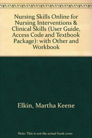 Nursing Skills Online for Nursing Interventions & Clinical Skills (User Guide, Access Code and Textbook Package)