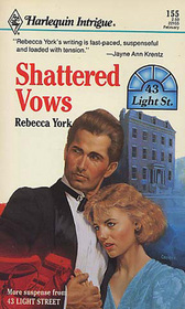 Shattered Vows (43 Light Street, Bk 2) (Harlequin Intrigue, No 155)