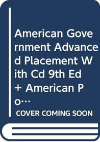American Government Advanced Placement With Cd 9th Edition Plus Cigler Americanpolitics 5th Edition