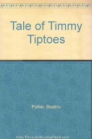 Tale of Timmy Tiptoes