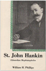 St. John Hankin: Edwardian Mephistopheles