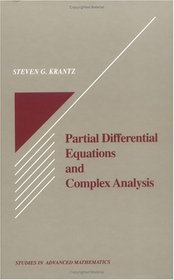 Partial Differential Equations and Complex Analysis (Studies in Advanced Mathematics)