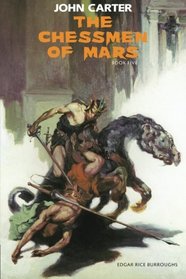 The Chessmen of Mars: John Carter: Barsoom Series Book 5 (Volume 5)