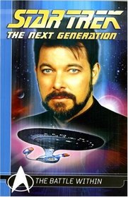 Star Trek The Next Generation Comics Classics: The Battle Within (Star Trek the Next Generation Comics Classics)