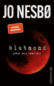 Blutmond (Killing Moon) (Harry Hole, Bk 13) (German Edition)