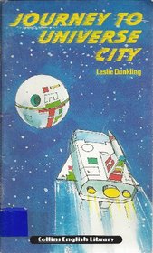 Journey to Universe City (Collins English library level 1)