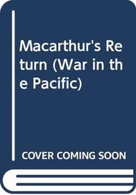 Macarthur's Return (War in the Pacific)