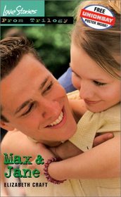 Max and Jane (Love Stories: Prom Trilogy (Hardcover))
