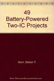 49 Battery-Powered Two-Ic Projects