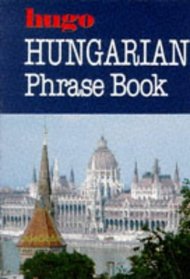 Hungarian Phrase Book (Hugo Ser.)