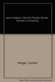 Jane Addams: Helper of the Poor (1860-1935 (We the People)