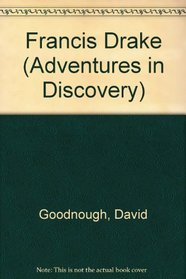Francis Drake (Adventures in Discovery)
