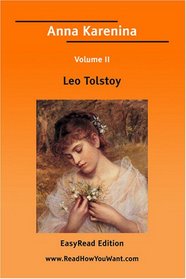 Anna Karenina Volume II[EasyRead Edition]