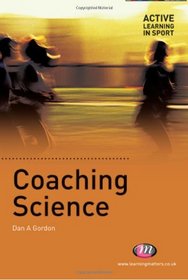 Coaching Science (Active Learning in Sport)