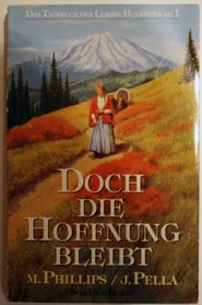 Doch Die Hoffnung Bleibt ~ My Father's World (Das Tagebuch Der Corrie Hollister ~ The Journals of Corrie Hollister, Bd 1 ~ Volume 1)