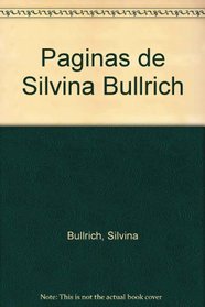 Paginas de Silvina Bullrich (Spanish Edition)