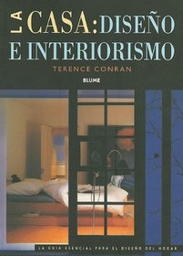 La casa: Diseno e interiorismo: La guia esencial para el diseno del hogar (Spanish Edition)