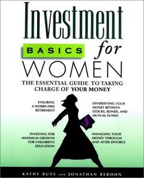Investment Basics for Women: The Essential Guide to Taking Charge of Your Money