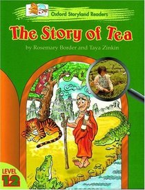 Oxford Storyland Readers: Story of Tea Level 12