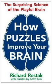 How Puzzles Improve Your Brain: The Surprising Science of the Playful Brain