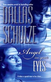 Angel In Your Eyes: Everything But Marriage / Charity's Angel / Angel and the Bad Man