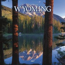 Wild & Scenic Wyoming 2007 Calendar