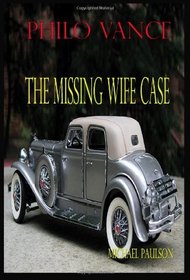 Philo Vance:  The Missing Wife Case