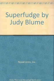 Superfudge by Judy Blume: Teacher Guide