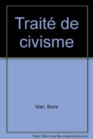 Traite de civisme (French Edition)