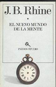 El Nuevo Mundo de La Mente (Spanish Edition)