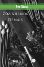 Cozinheiros Demais (Too Many Cooks) (Nero Wolfe, Bk 5) (Portuguese Edition)